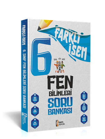 2024 FARKLI İSEM 6. SINIF FEN BİL. SORU BANKASI